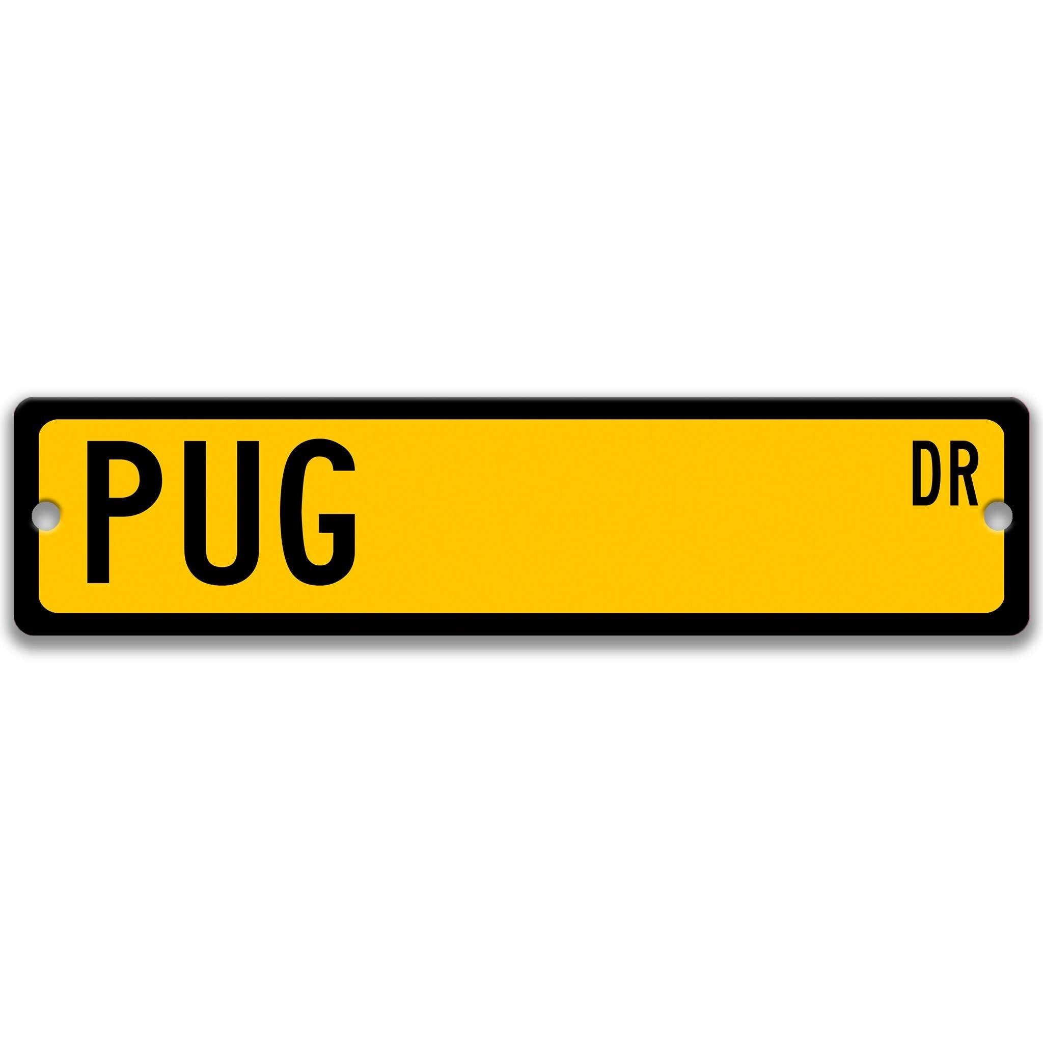 Pug Dog Metal Street Sign