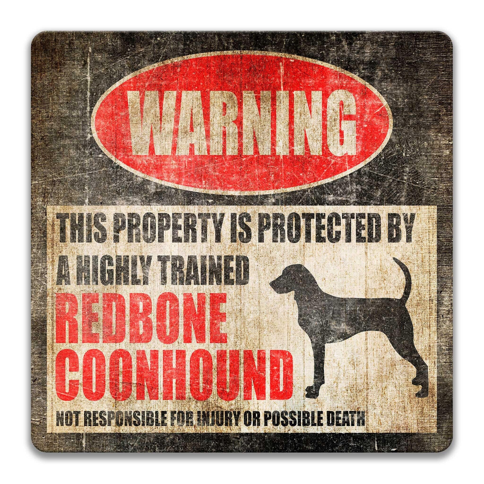 Redbone Coonhound Dog Warning Sign - Property Protected by a Highly Trained Dog