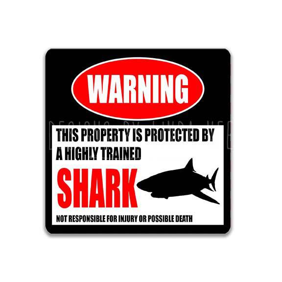 Shark Warning Sign - Funny Pool Area Decor Available in Many Sizes