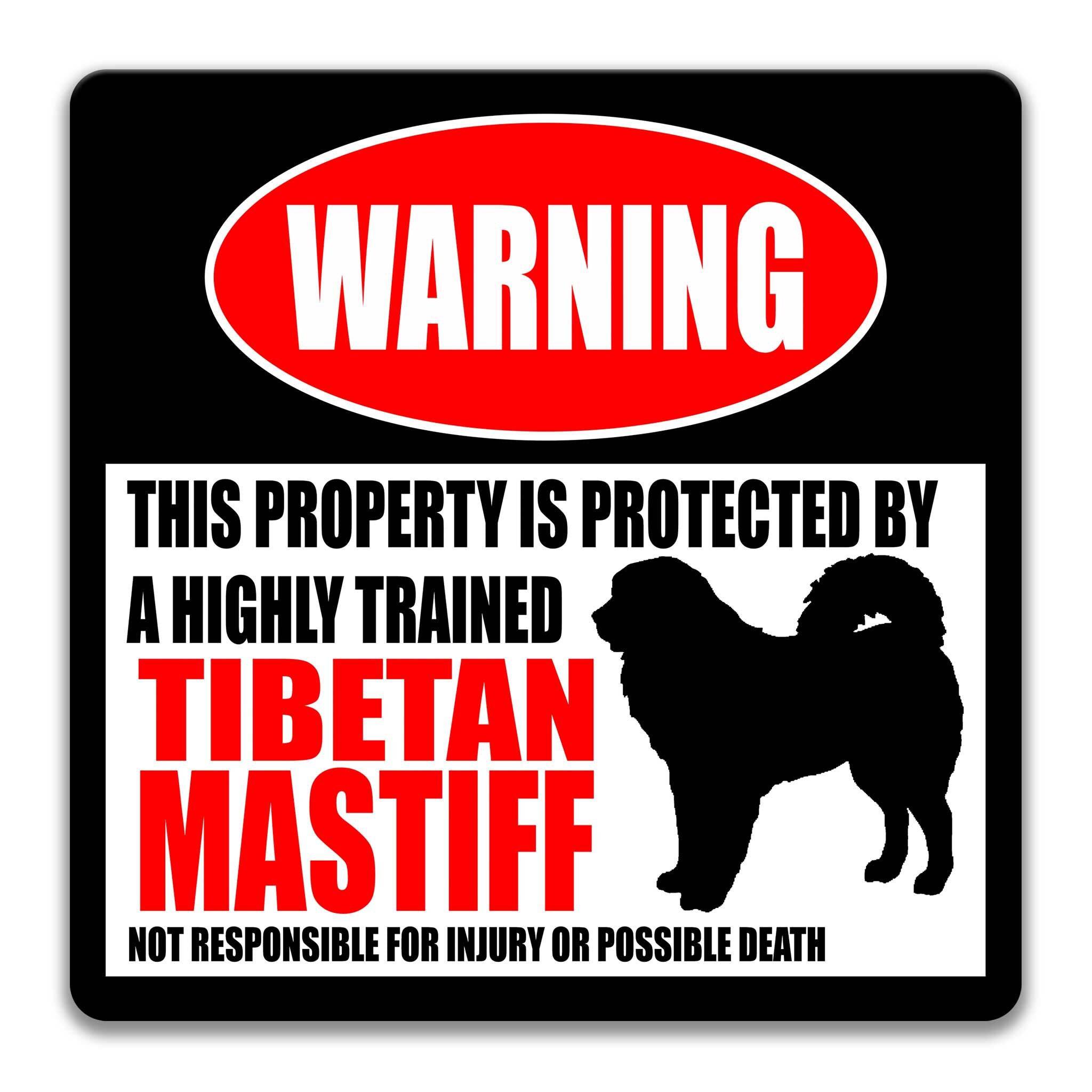 Tibetan Mastiff Dog Warning Sign - Property Protected by a Highly Trained Dog