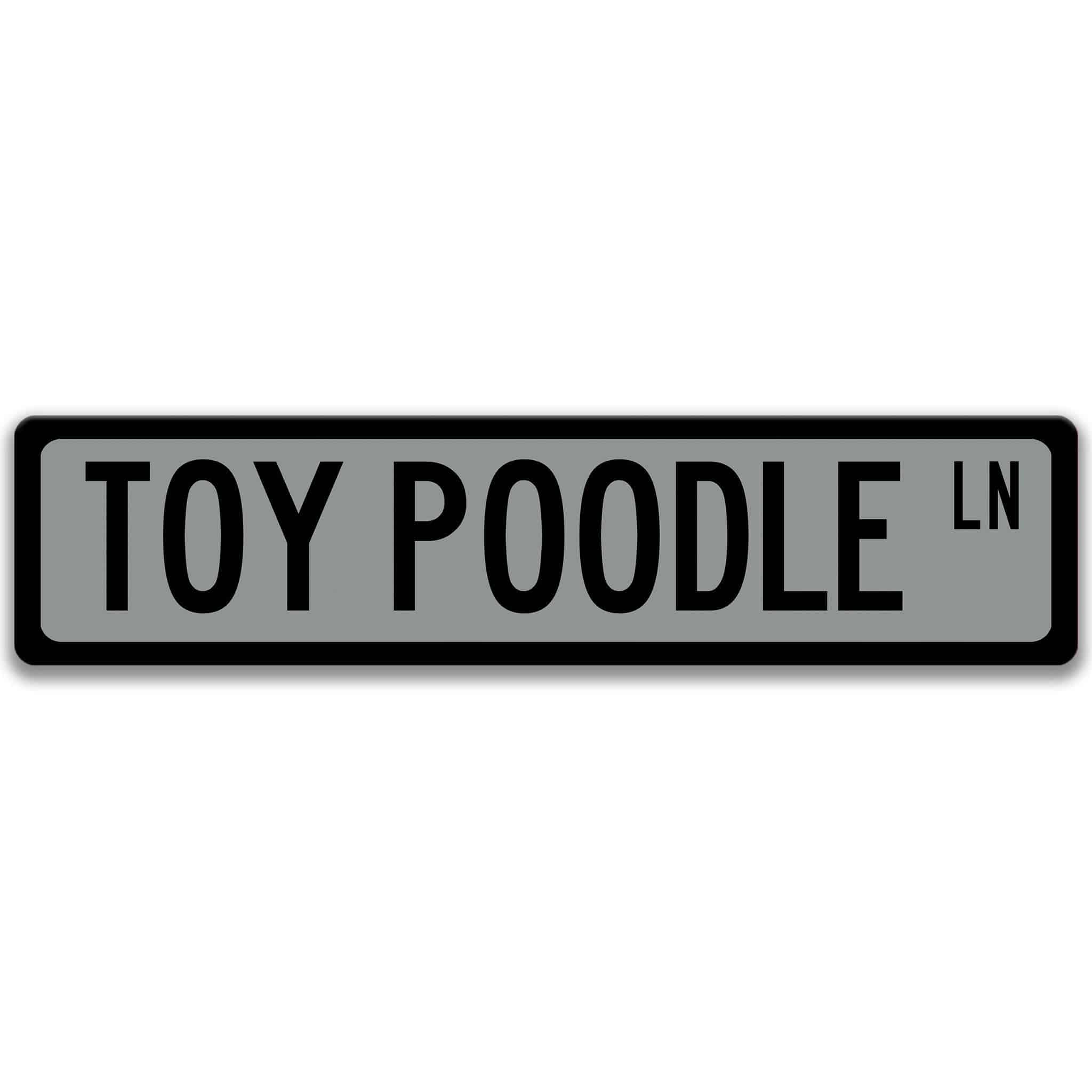 TOY Poodle Dog Metal Street Sign