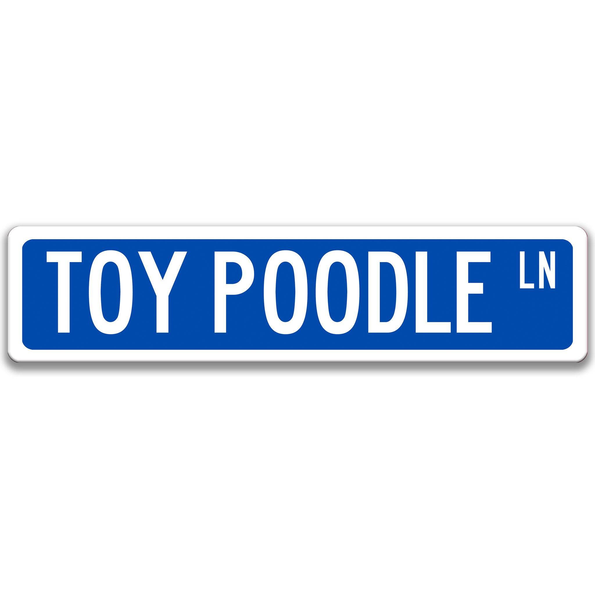 TOY Poodle Dog Metal Street Sign