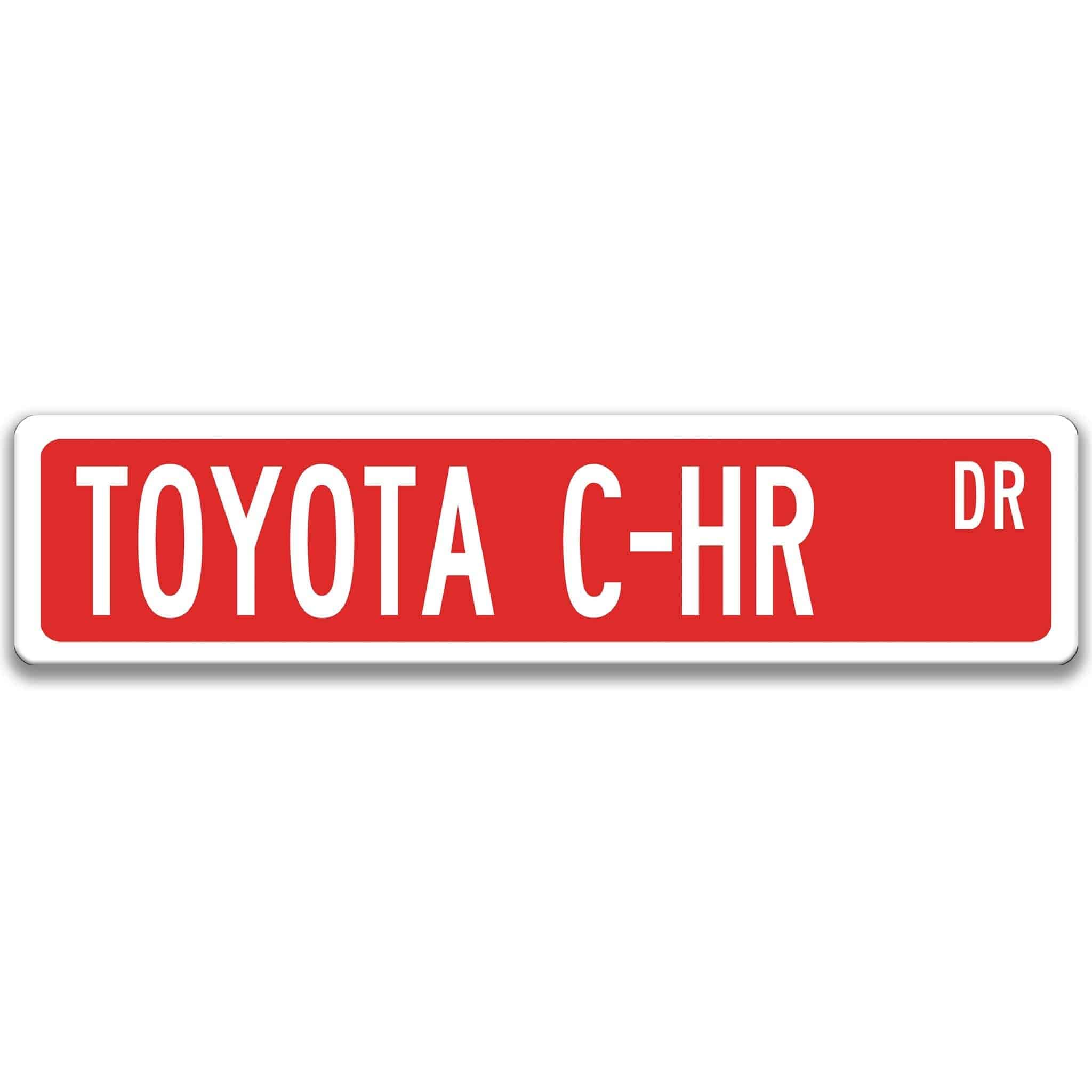 Toyota C - HR Street Sign