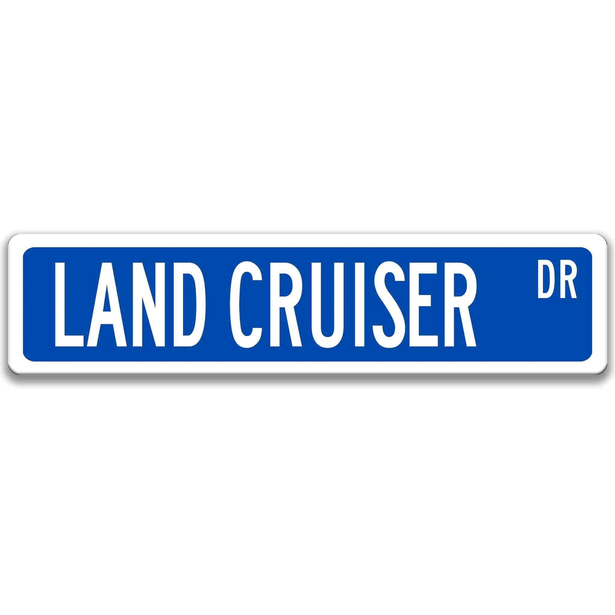 Toyota Land Cruiser Street Sign