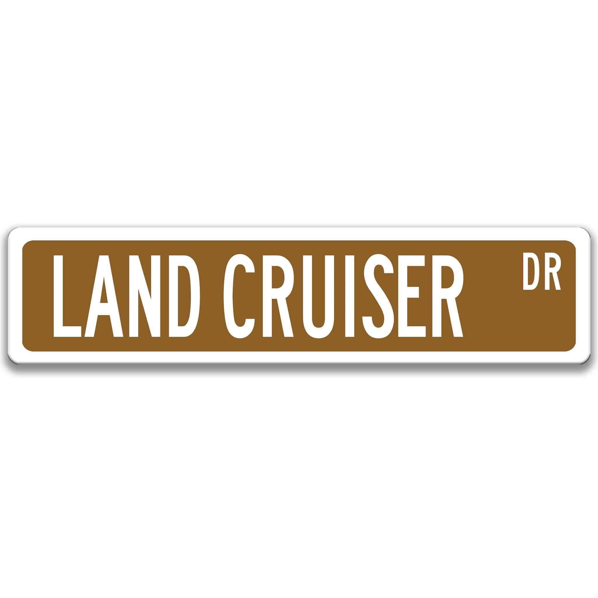 Toyota Land Cruiser Street Sign