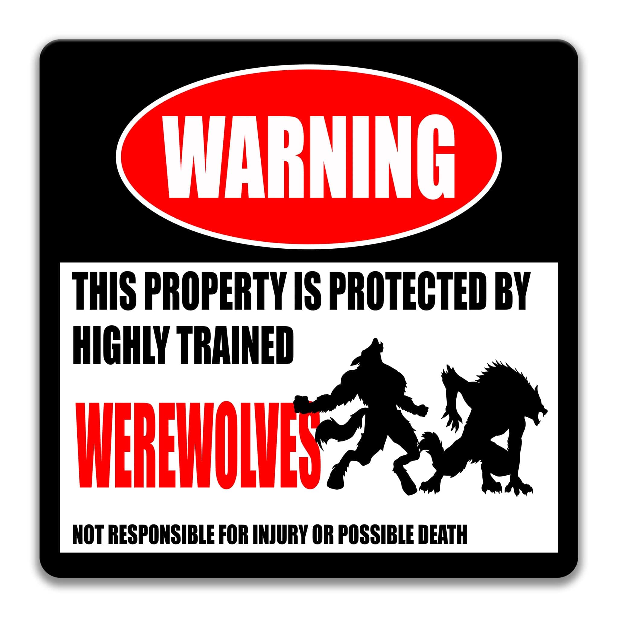 Urban Legend Werewolf Warning Sign - Werewolves - Outdoor Decor for Folklore and Myth Enthusiasts