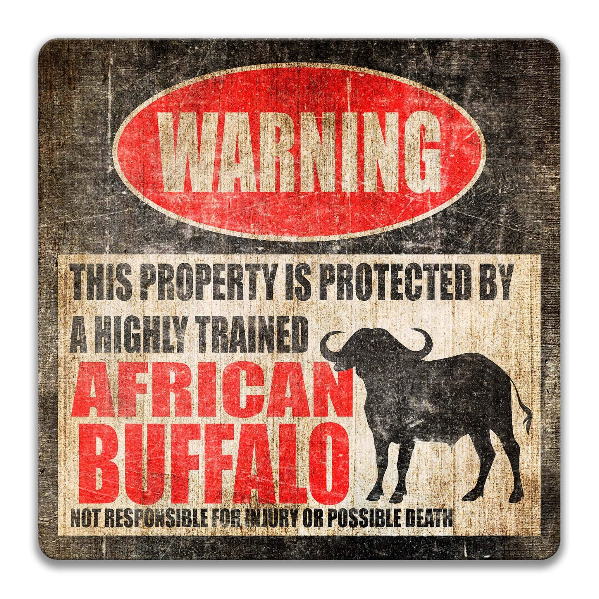 Warning Funny African Buffalo Metal Sign - Available in Multiple Sizes - Indoor or Outdoor Use