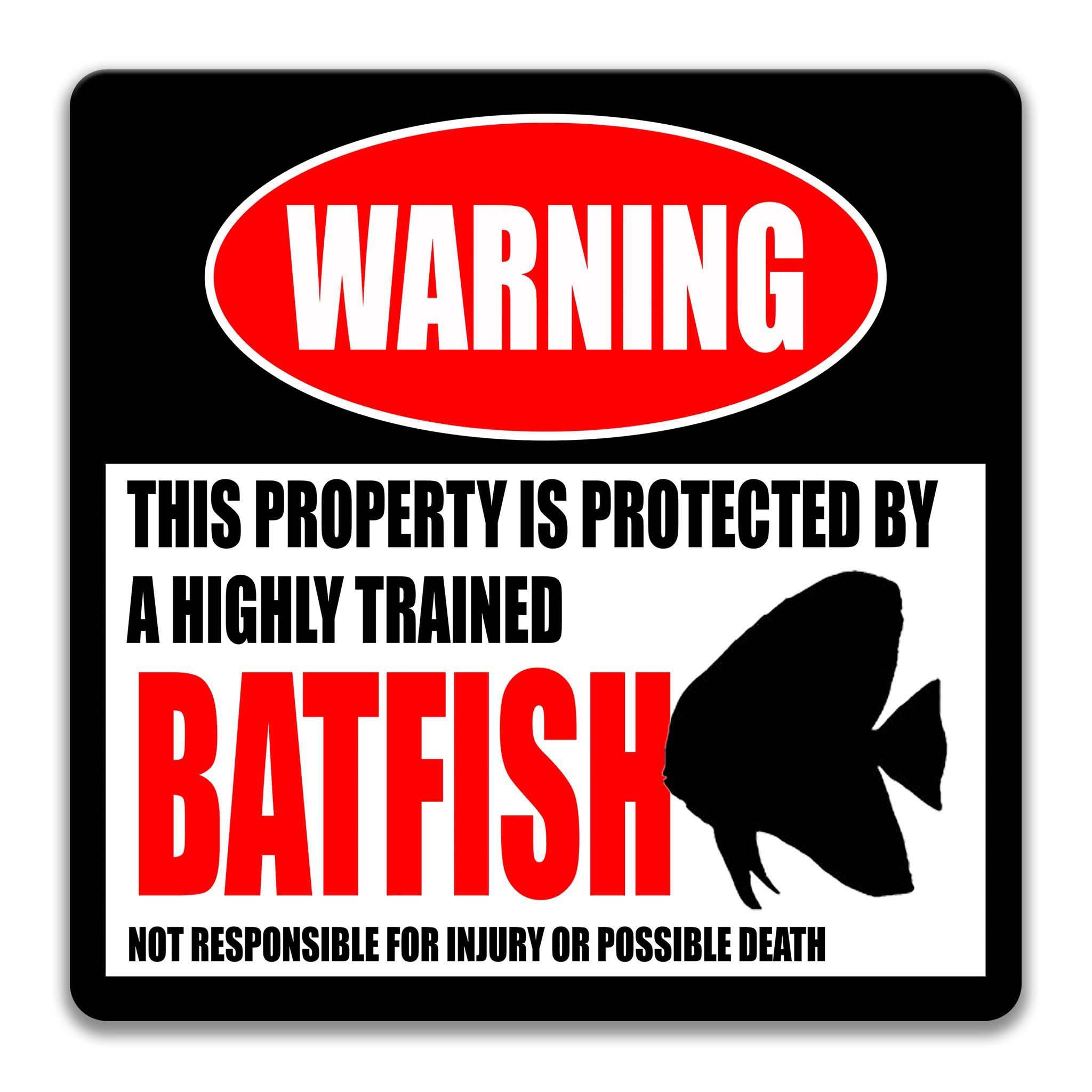 Warning Funny Batfish Sign - Aquarium Decor - Available in Multiple Sizes