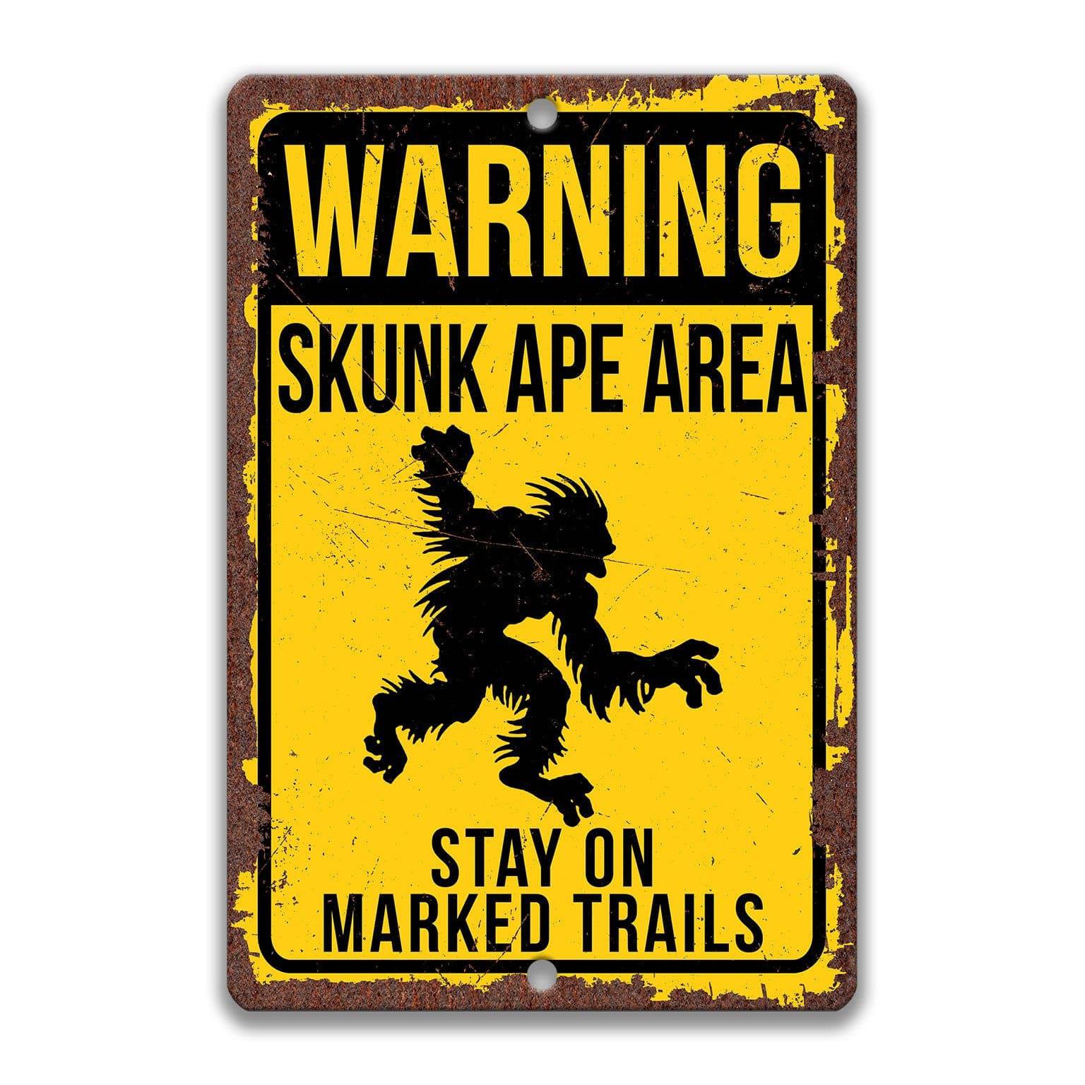 Warning Skunk Ape Area Stay on Marked Trails Metal Sign