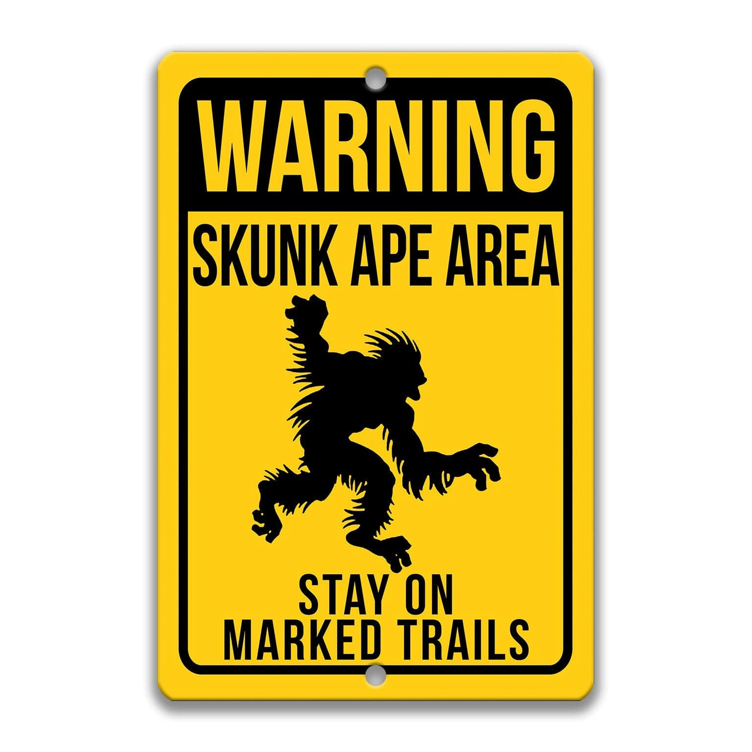 Warning Skunk Ape Area Stay on Marked Trails Metal Sign