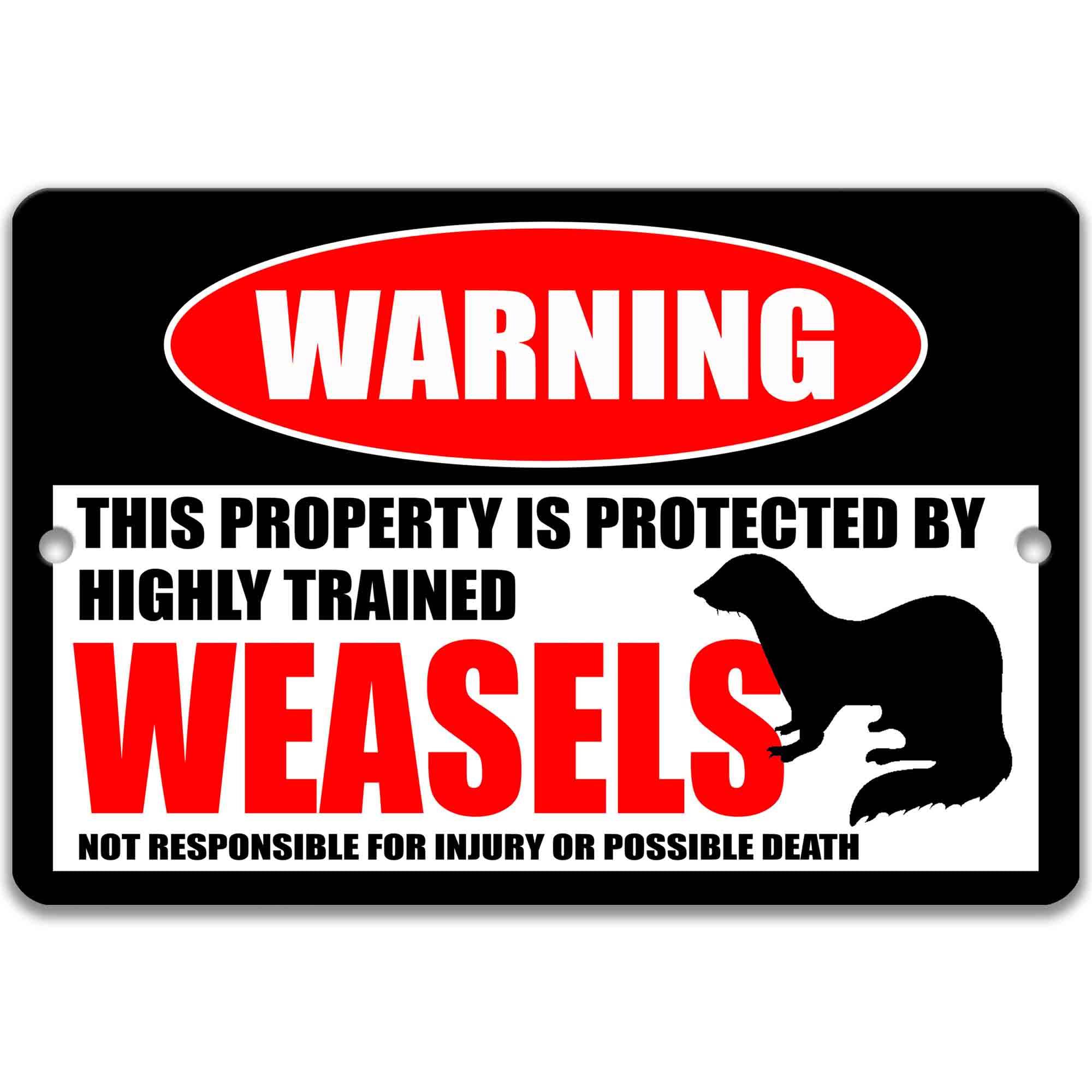 Weasel Metal Sign - Campsite Welcome and Warning - Humorous Weasel Decor featuring Stoats Beringian Ermine and Eurasian Ermine