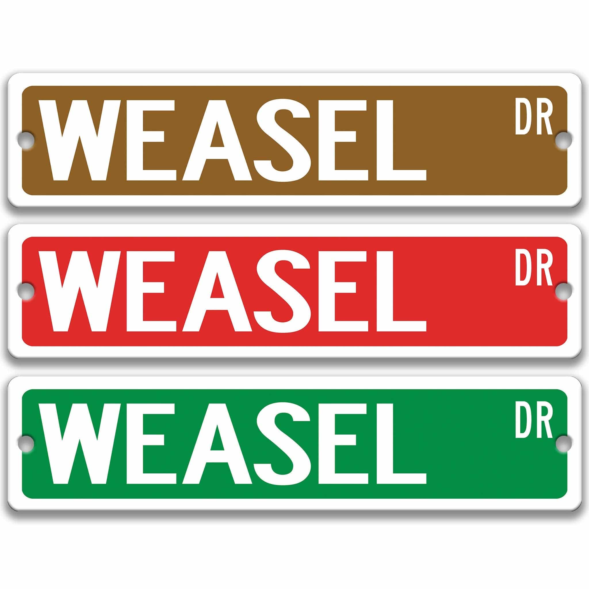 Weasel Metal Street Sign