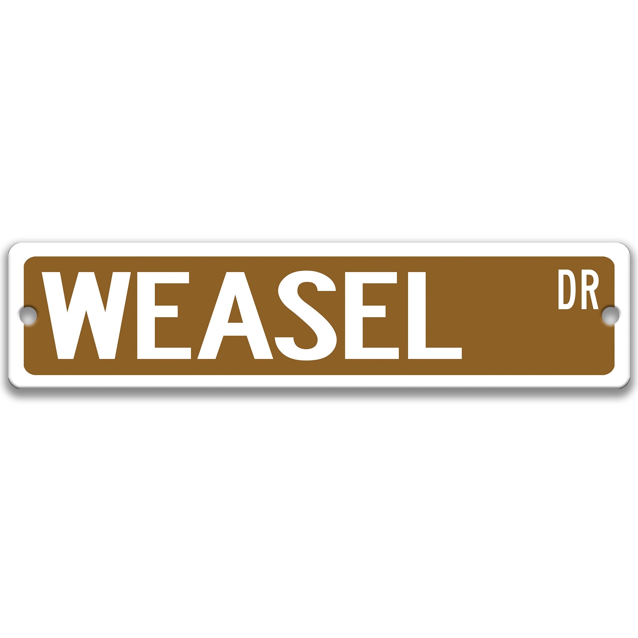 Weasel Metal Street Sign