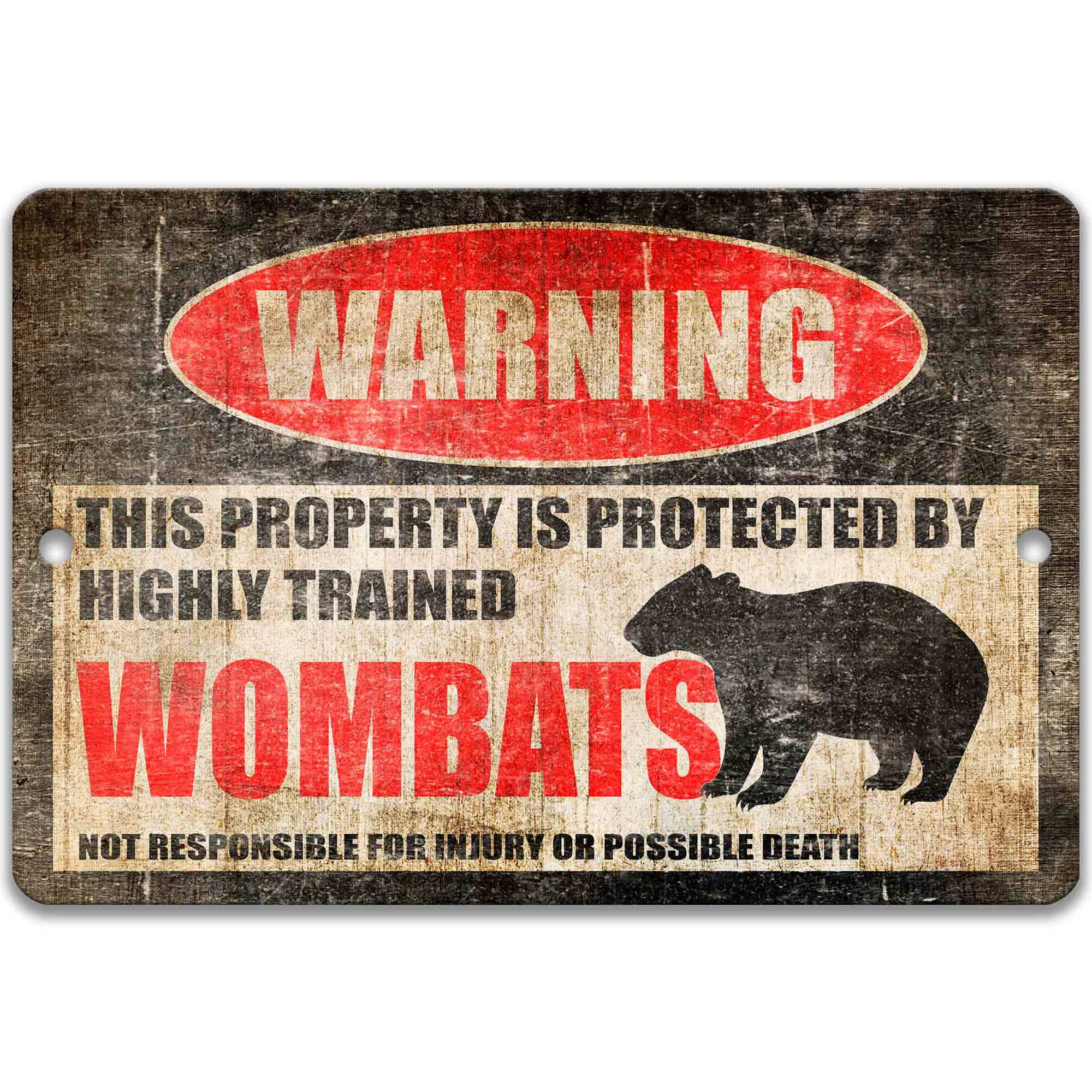 Wombats Metal Sign - Cabin Welcome - Warning with Humorous Marsupial Decor