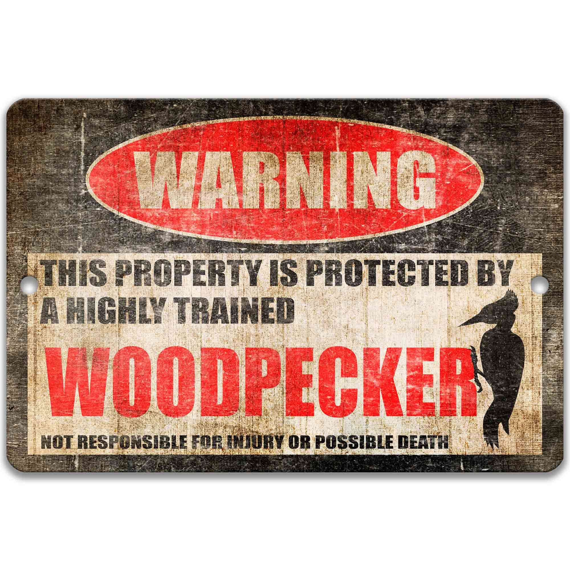 Woodpecker Metal Sign - Backyard Bird Watching Outdoor Decor - Humorous Gift for Birdwatcher