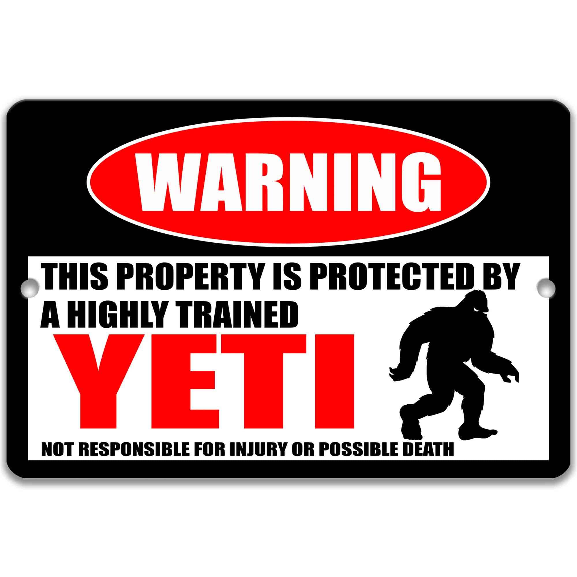 Yeti Warning Sign - Cryptid Lovers Gift - Abominable Snowman Urban Legends - Snow Monster Folklore Outdoor Decor