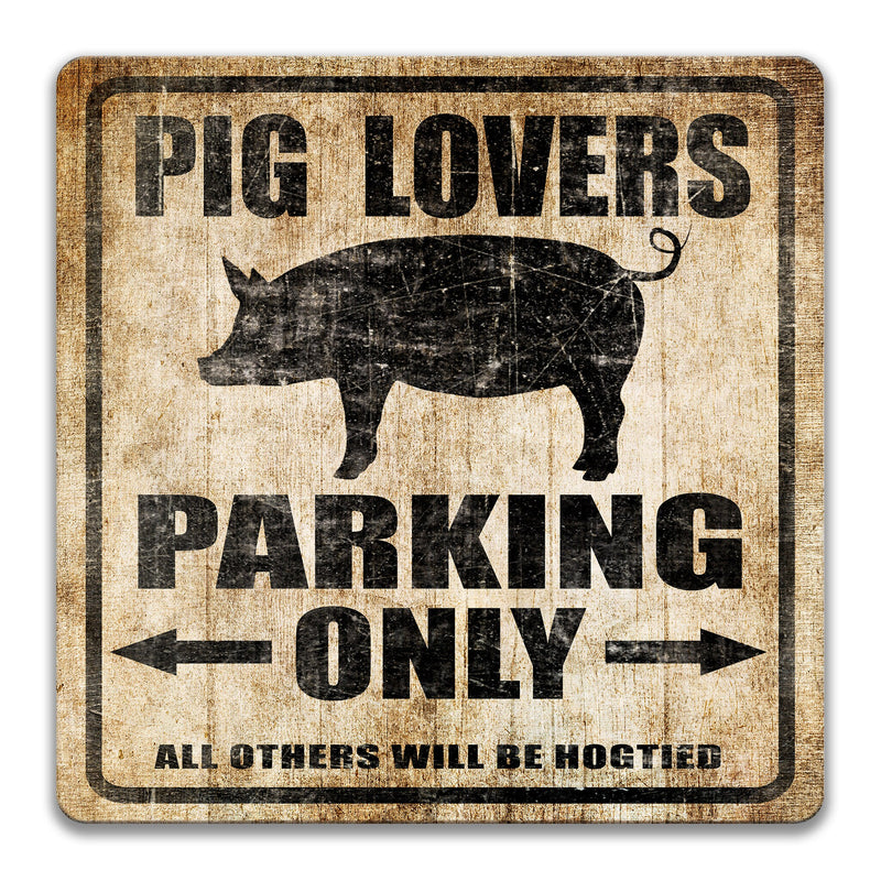 Pig Lovers Parking Sign, Funny Pig Gift, Farm Animal Decor, Pig Lovers Sign, Pig Art, Livestock Fair Parking Sign, 4H Homestead S-PRK025