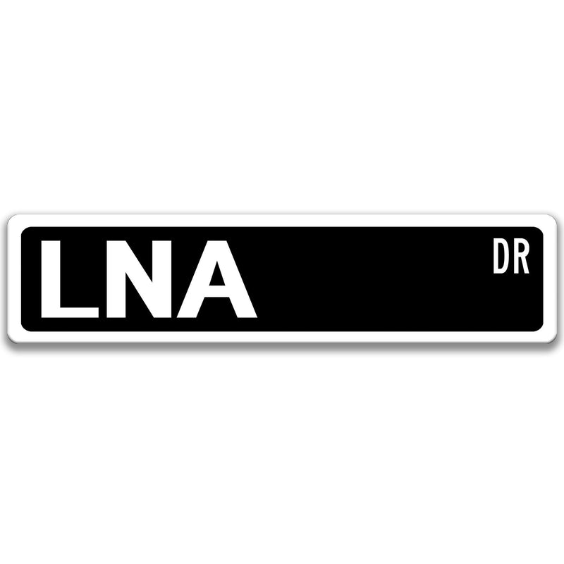 LNA Sign, Licensed Nursing Assistant Gift, Nurse Sign, Nurse RN Gift, Healthcare Worker Gift, Nurse Decor, RN Gift, Healthcare Q-SSO055